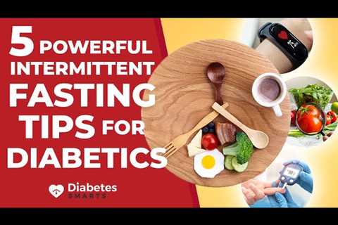 5 Powerful Intermittent Fasting Tips For Diabetics