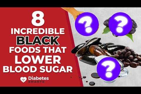 8 Incredible Black Foods That Lower Blood Sugar