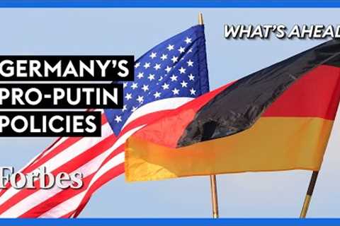 Germany’s Pro-Putin Policies: Can The U.S. Count On Germany Anymore? - Steve Forbes | Forbes