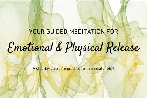 Gentle Emotional And Physical Release | Guided Meditation