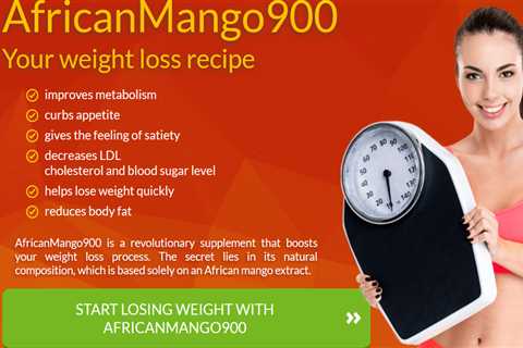 African Mango 900 – How to Lose Weight Naturally