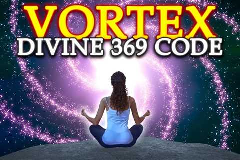 OPEN The VORTEX of Miracles into your LIFE┇369 Divine Code Manifestation Meditation Music