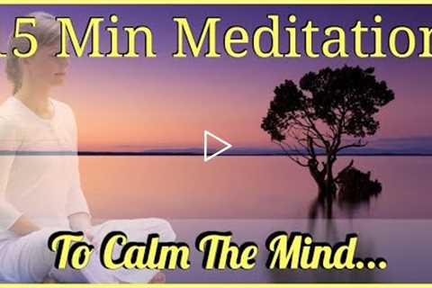 Meditation For Calming The Mind
