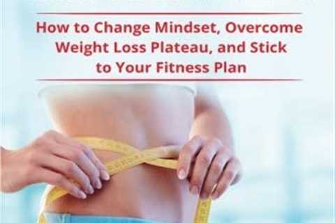 How to Overcome a Weight Loss Plateau