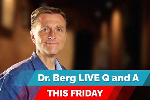 Dr. Eric Berg Live Q&A, FRIDAY (July 8) on the Ketogenic Diet and Intermittent Fasting