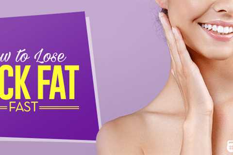 How to Lose Weight in Your Neck With Exercises to Lose Neck Fat