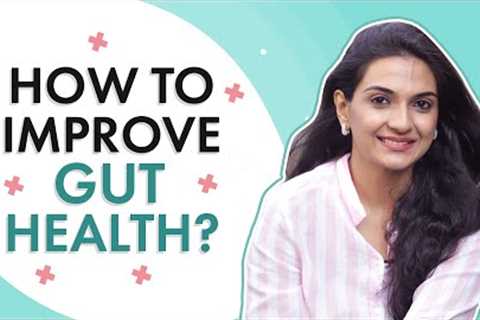 Did you know our immunity is 70% from digestive system? | How to improve gut health? | Neha Ranglani