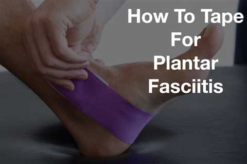 Kinesiology Tape For Plantar Fasciitis - Simple Tutorial