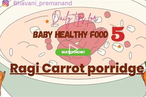 Ragi Carrot porridge | Babies food|6 to 12 months baby food| Healthy receipe