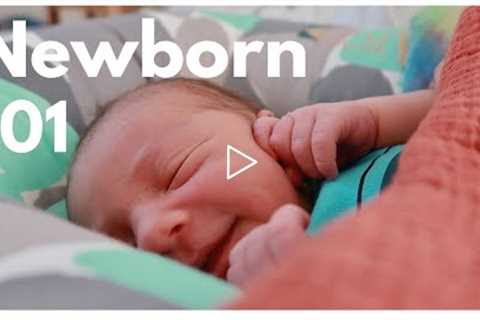 HOW TO TAKE CARE OF A NEWBORN BABY -  NEWBORN 101