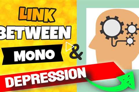 Link Between Mono and Depression: Things You MUST Know