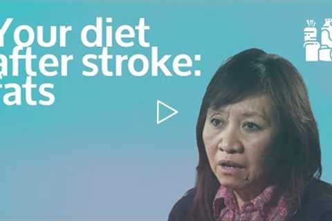 Your diet after stroke: fats