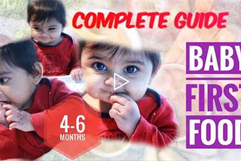 Baby First Food | 4-6 Months | Complete Guide | My experience | Baby Food Chart | How When Why | SM