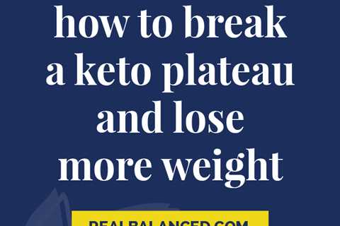 How to Overcome a Keto Weight Loss Plateau
