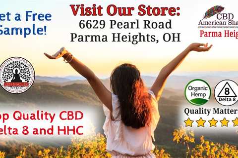 Best CBD Store Parma Heights OH ❤️ CBD Near Me Parma Heights ❤️ CBD American Shaman Parma Heights