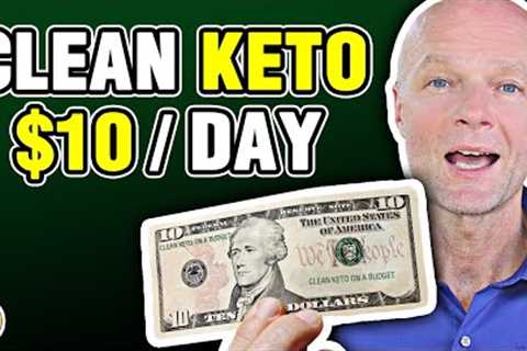 Keto Diet for Beginners - $10 a Day Budget - 3 Delicious MEALS