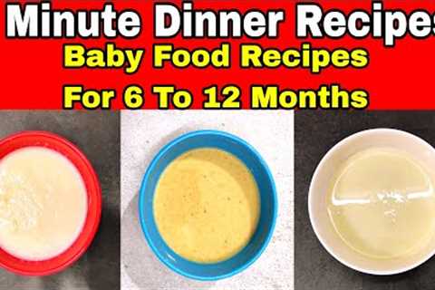 3 Amazing Baby Food Recipes For 6 Months To 12 Months |Quick Dinner Recipe For Baby  Kids Food Bites