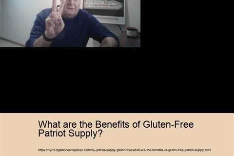What are the Benefits of Gluten-Free Patriot Supply?