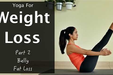 Weight Loss Yoga | Part 2- Belly Fat Loss | YogBela