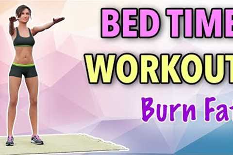 12 Min Bed Time Workout: Burn Fat All Night While You Sleep
