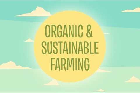 Organic & Sustainable Farming