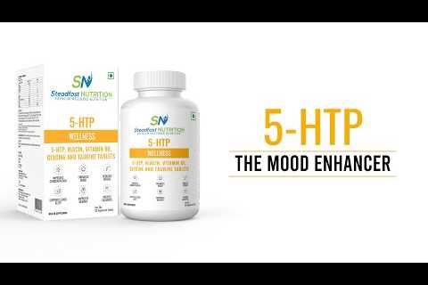 5-HTP – The Mood Enhancer | Steadfast Nutrition