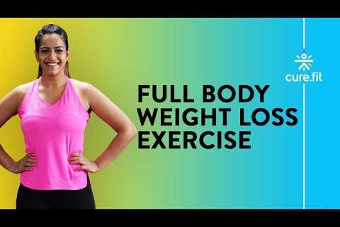 Full Body Weight Loss Exercise | Fat Burning Exercise | Weight Loss Exercise | Cult Fit | CureFit