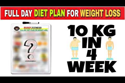 FULL DAY DIET PLAN FOR WEIGHT LOSS