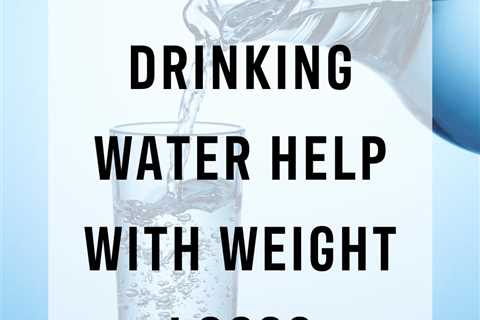 Weight Loss and Drinking Water