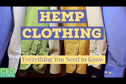 Hemp Clothing: Everything You Need to Know