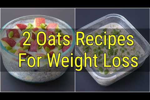2 Healthy INSTANT Oats Recipes For Weight Loss – Oats Recipes For Breakfast – Skinny Recipes