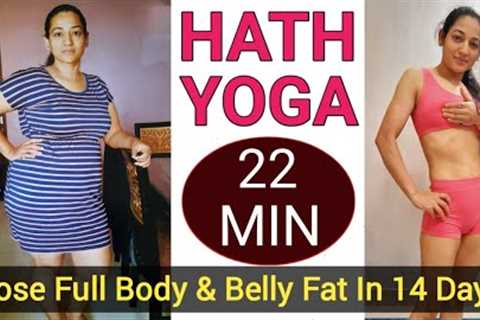 22 Minutes HATH YOGA Circuit Workout | Flat Belly + Weight Loss + Fat Loss | Full Body Yoga Circuit