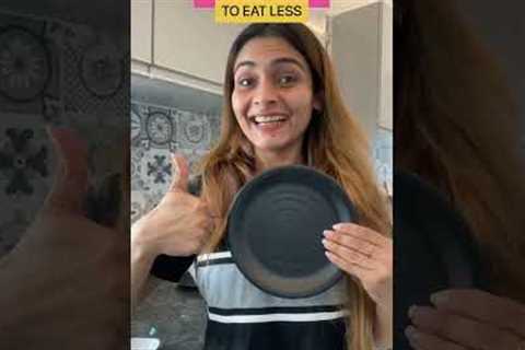 3 Tricks to EAT LESS #weightloss #youtubeshorts #shorts #fitness