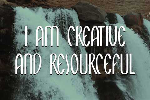 I Am Creative And Resourceful // Daily Affirmation Meditation for Women