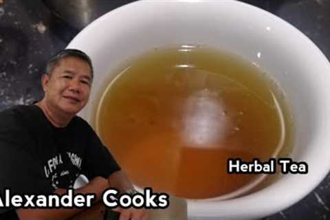 May Hypertension, Diabetes at Mataas na Cholesterol ka ba? Herbal Tea | Alexander Cooks 👨‍🍳