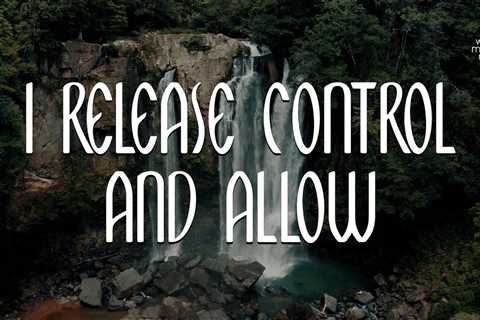 I Release Control And Allow // Daily Affirmation for Women