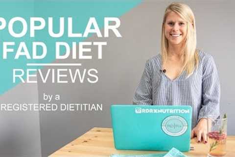 Popular Fad Diet Reviews by a Registered Dietitian
