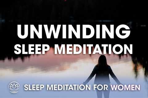 Unwinding // Sleep Meditation for Women