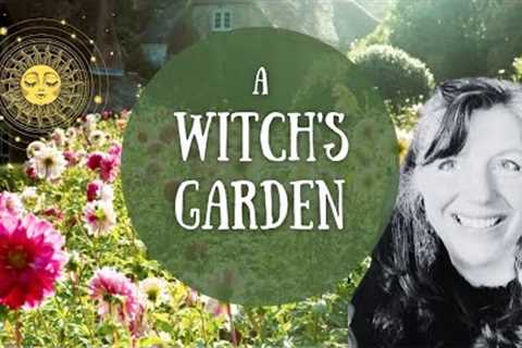 The Magick and Mysteries of a Witch''s Garden 🌿
