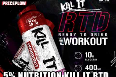 5% Nutrition KILL IT RTD: Rich Piana Power in the Palm of Your Hands