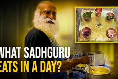 Sadhguru''s HEALTHY PLATE! What Sadhguru Eats In A Day & Daily Routine Revealed!