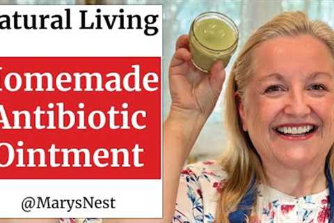 Natural Antibiotic Ointment Herbal Salve - Homemade Healing Ointment for Bug Bites, Cuts, and More!