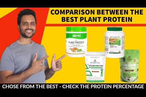 Comparing the Best vegan plant protein supplement in India | How much protein percentage  ?