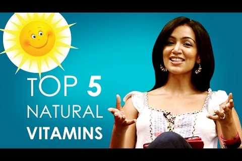 Top Five Natural Vitamins & Supplements