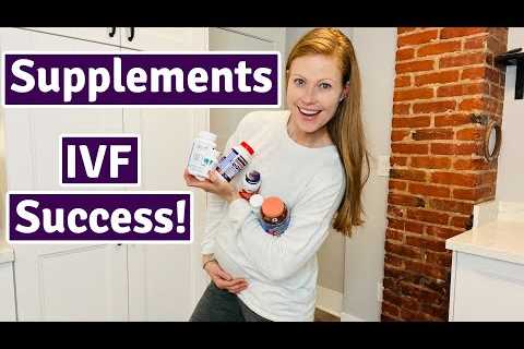 How To Prepare For IVF Success / Supplements For IVF
