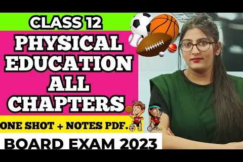 Physical education class 12 all chapters | Class 12 Physical Education | ONE SHOT |Board Exam 2023
