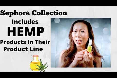 Sephora Collection Includes Hemp Products In Their Product Line? #sephora #sephorahaul