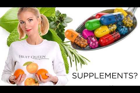Supplements YES or NO? Vitamins (B12, Omegas, C), Minerals (Iron), Enzymes, Fermented Foods, Herbs