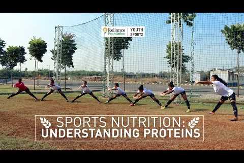 Learn with RFYS | Sports Nutrition | What role do Proteins play in our bodies?