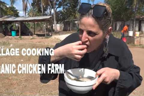 EAST AFRICA VILLAGE COOKING & EATING || ORGANIC CHICKEN FARM